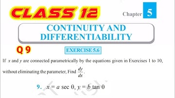 5.6 Q9 Math Class 12 Exercise 5.5 Math Exercise 5.6 Continuity AND  Differentiability