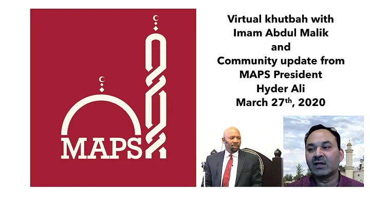 Virtual khutbah with Imam Abdul Malik and Community update from Hyder Ali