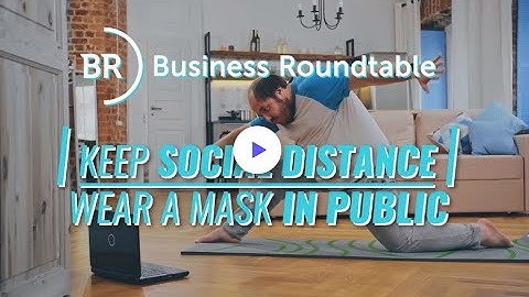 Business Roundtable COVID-19 Safety Public Education Spot - Viral