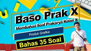 Membahas Soal Prakarya Kelas X Produk Grafika