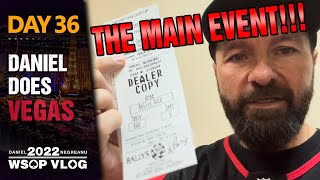 THE MAIN EVENT!!! It's GO TIME - 2022 WSOP Poker Vlog Day 36