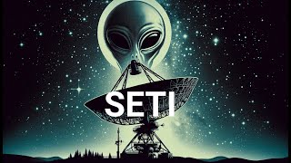 SETI - The Quest for Extraterrestrial Intelligence
