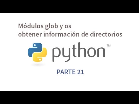 Tutorial de Python parte 21 - Módulos glob y os obtener información de directorios
