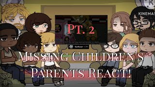 *~ | Missing Children's Parents react to the Future! | ~*~ | Pt.(2/2) | M.A.(Au)
