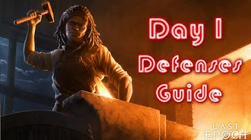 Day 1 Defenses Guide - Last Epoch