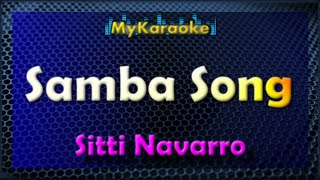 SAMBA SONG - Karaoke version in the style of SITTI NAVARRO
