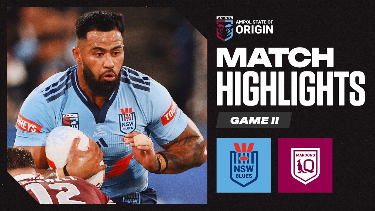 State of Origin 2026 | Blues v Maroons | Match Highlights | Game II