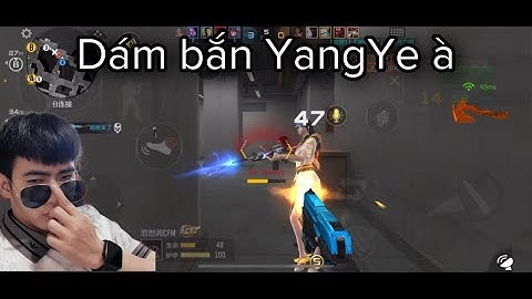 Cùng YangYe đối đầu clan VN Star | CF Mobile China