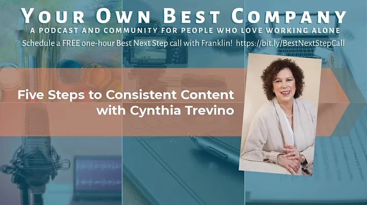 5 Steps to Consistent Content - Cynthia Trevino