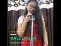 Gale Lag Ja Full Video Song Akshay Kumar Katrina Kaif FeelFriday Cover By Sejal Saumya Gale Lag Ja Full Video Song Akshay Kumar Katrina Kaif FeelFriday Cover By Sejal Saumya