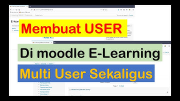 Membuat Multi User sekaligus (ratusan) di Moodle E-learning