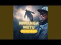 Mwanga Wetu 