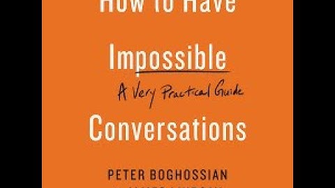 How to Have Impossible Conversations by Peter Boghossian Book Summary - Review (AudioBook)