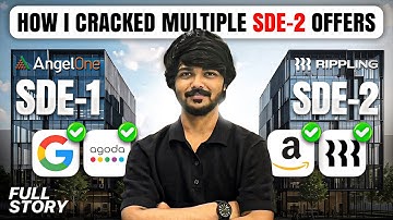 How I Cracked Multiple SDE-2 Offers🔥: My Interview Preparation & Roadmap