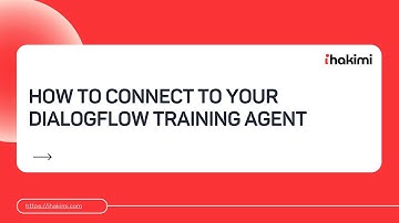 How to connect to your Dialogflow training agent in ihakimi