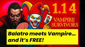 Vampire Survivors Update 1.14 – The Balatro Collab Nobody Expected!
