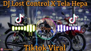 DJ Lost Control X Tela Hepa | Tiktok Remix Slow Bass Virall