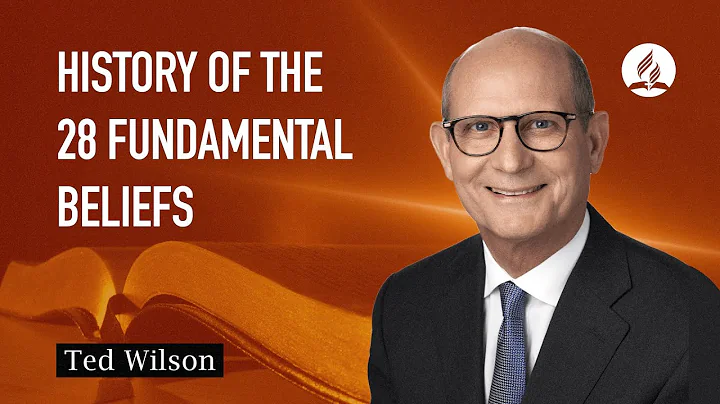 28 Fundamental Beliefs [Their Origin and Development]Past...  Ted Wilson