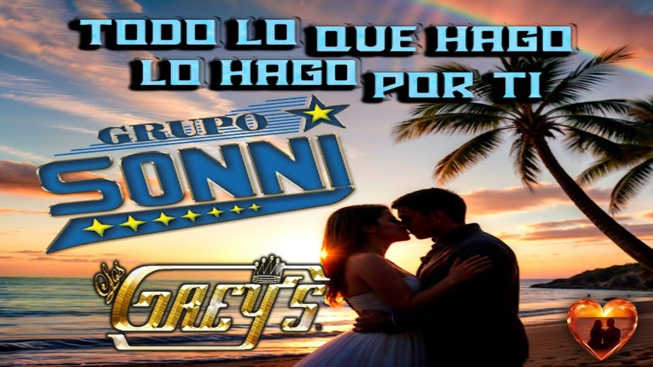 Grupo sonni y Los Greys Mix Cumbias Románticas 🔥🎉15 Exitos Inolvidables