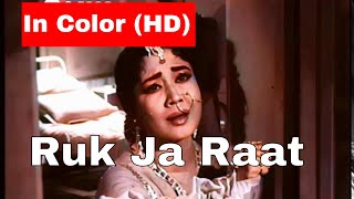 Ruk Ja Raat Thahar Ja In Color | {lata mangeshkar, meena kumari, raj kumar}
