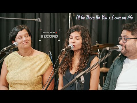 Plug Play Record - I'll Be There For You x Lean on Me