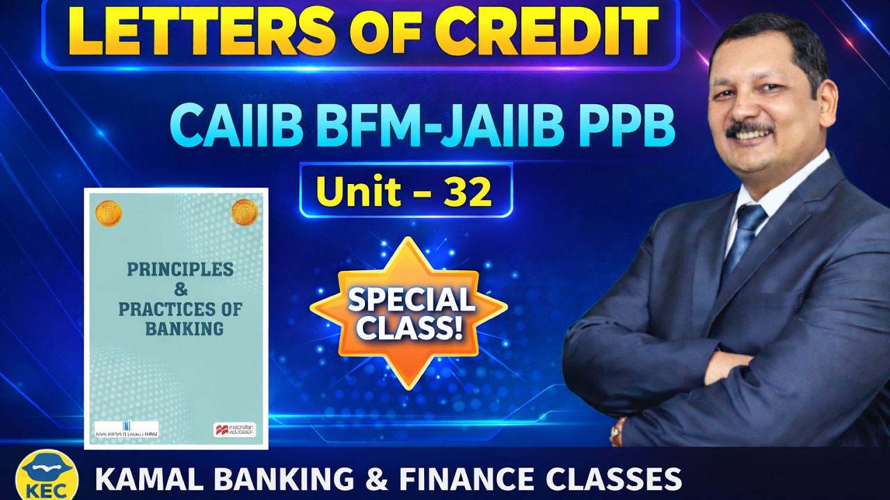 JAIIB-PPB CAIIB-BFM  Unit - 32.1 LETTER OF CREDIT by Kamal Sir #4260 ||  01 Mar2026 08:30 AM