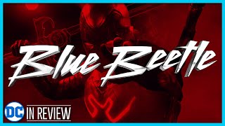 Blue Beetle In Review - Every DCEU Movie Ranked & Recapped