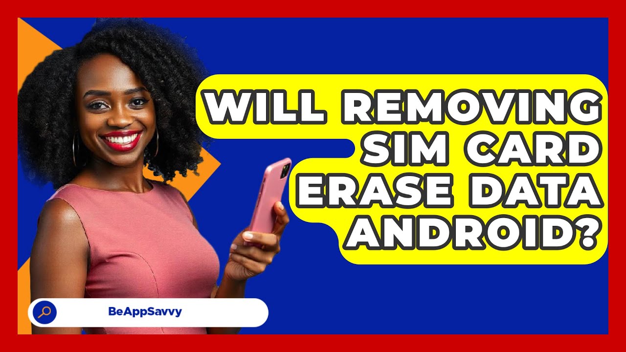 Will Removing SIM Card Erase Data Android Be App Savvy YouTube will-removing-sim-card-erase-data-android-be-app-savvy-youtube