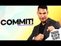 COMMIT! - How To Succeed In Life In 20 Days #5