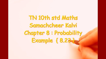TN 10th std Maths ; Samacheer Kalvi ; Ch. 8 : Statistics &  Probability ; Example  8.23