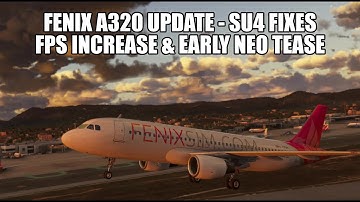 Fenix A320 Update: SU4 Fixes, Better Performance & Early NEO Integration
