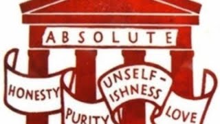 @AA100011 - 4 Absolutes = Honesty, Purity, Unselfishness, and Love