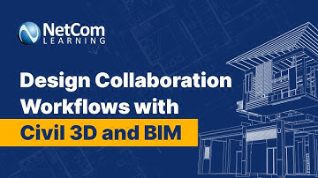 Learn Design Collaboration Workflows with Civil 3D and BIM Collaborate Pro