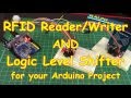 #34 RFID Reader/Writer (Mifare MFRC522) with a Logic Level Shifter
