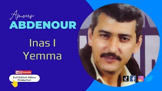 Amour Abdenour - Inas I Yemma (Clip Officiel)