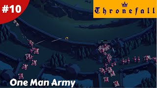 No Units No Tower We're On Our Own The Only Line Of Defense Is You - Thronefall - #10 - Gameplay