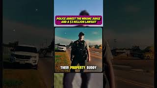 Police Arrest the Wrong Judge and a $2 Million Lawsuit Wealth