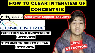 How to Clear Interview of Concentrix | Concentrix Gurgaon | Concentrix Interview Questions \& Answers