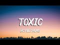 BoyWithUke - Toxic (Lyrics)