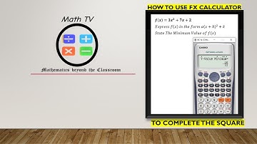 How To Use Casio FX Calculator to Complete the Square of A Quadratic Equation|Find Max and Min point