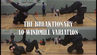 Windmill Variations | The BreakTionary Part 7 | Breaking Power Move List