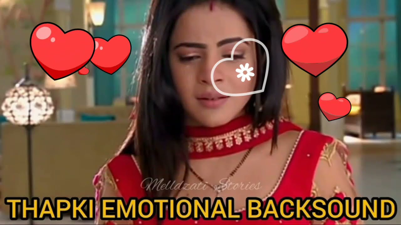 Thapki pyar kisad emotional bgm