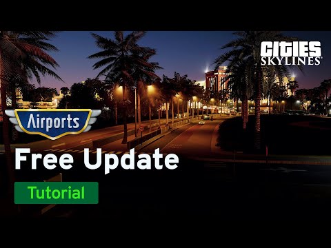 Free Update with City Planner Plays | Airports Tutorial Part 5 | Cities: Skylines