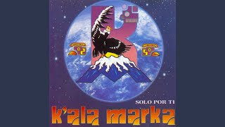 Video thumbnail of "Kala Marka - El Dorado"