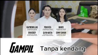 Gampil(andry priyanta) Versi tanpa kendang||Koplo jandhut