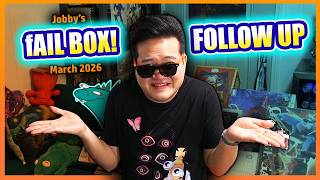 fAIL Box Followup [#jobbyfailbox March 2026]