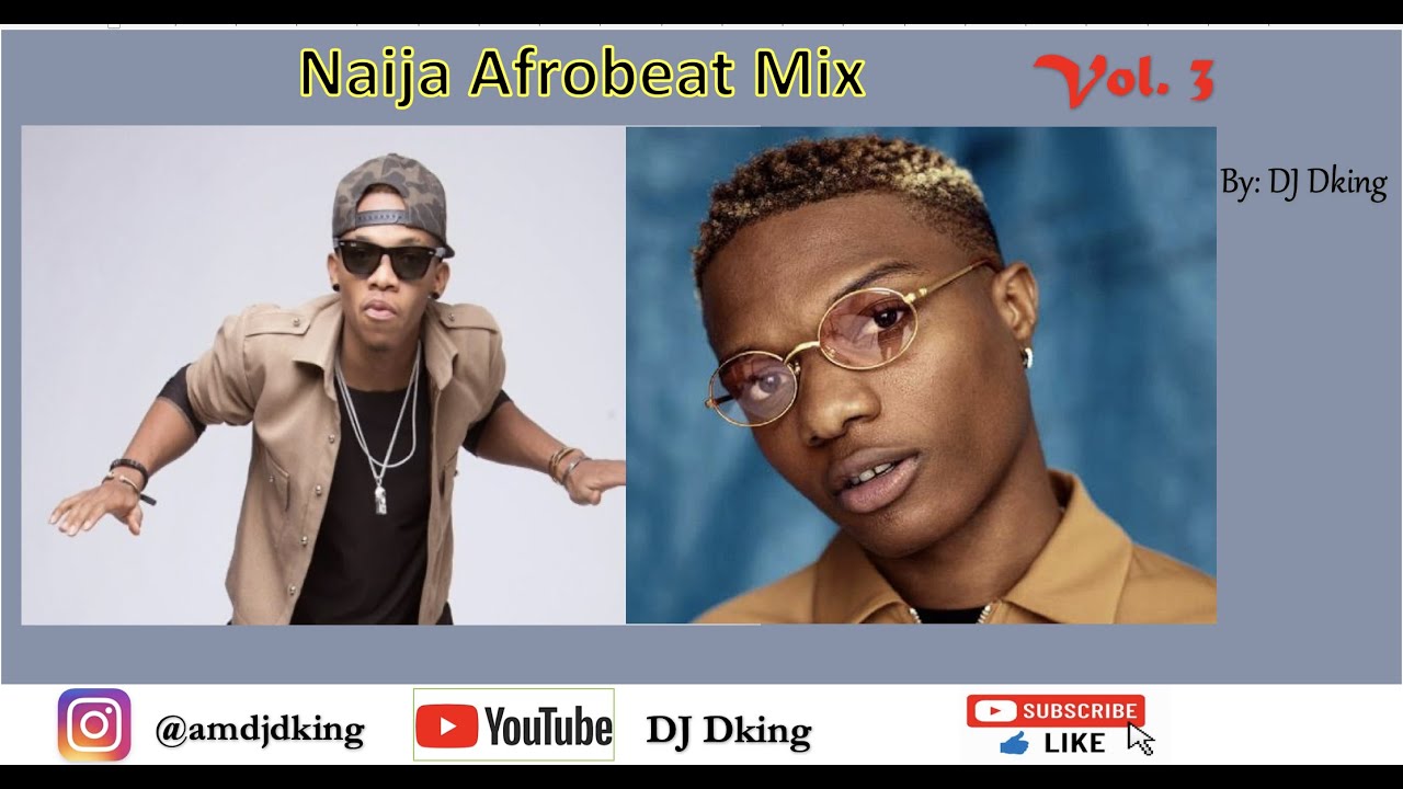 BEST NAIJA AFROBEAT MIX NAIJA PARTY MIX HOTEST AFROBEAT LATEST