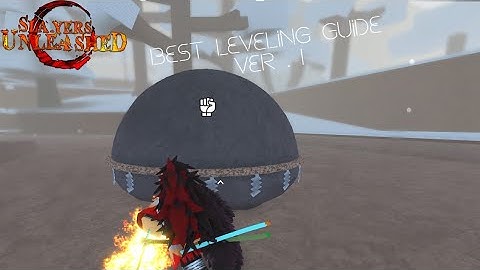 BEST LEVELING GUIDE IN SLAYERS UNLEASHED VER.1 afk farm and boss