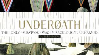 Underoath - The Only Survivor Was Miraculously Unharmed (Official Instrumental)