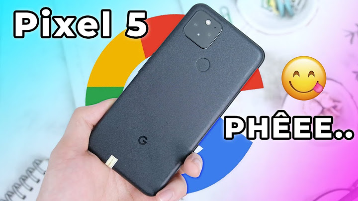 Android 5 lollipop nên tải bản google pixel nào